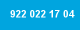 922 022 17 04 922 022 17 04